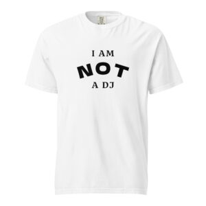 t shirt i am not a dj